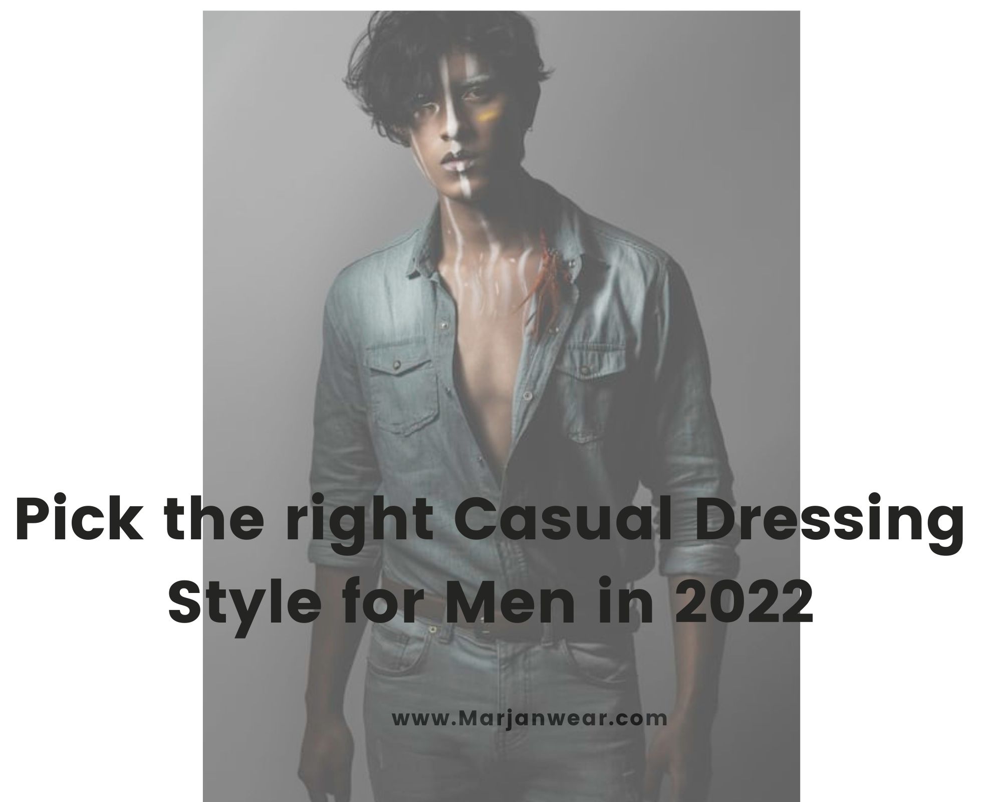 casual dressing style for men