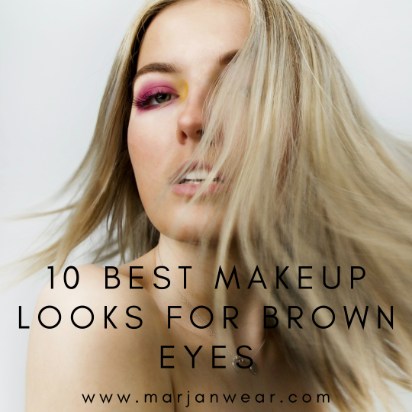 Best makeup looks for brown eyes