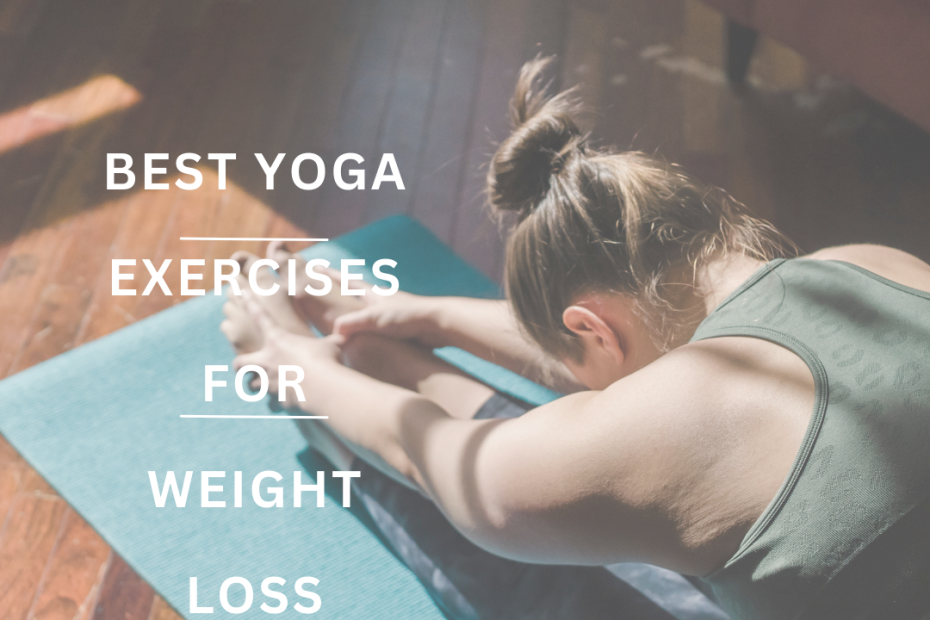 yoga for weight loss, yoga, yoga asanas